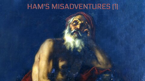 HAM'S MISADVENTURES