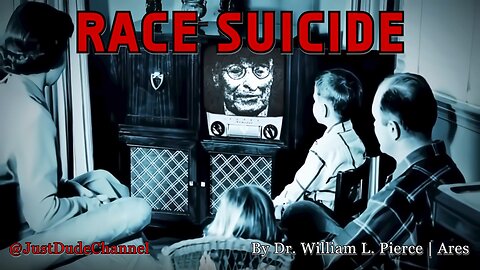Race Suicide | Dr. William Luther Pierce | ARES