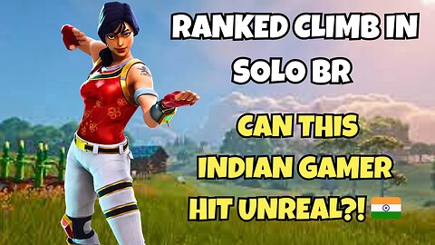 Ranked Climb in Solo BR – Can This Indian Gamer Hit Unreal?! 🇮🇳🏆