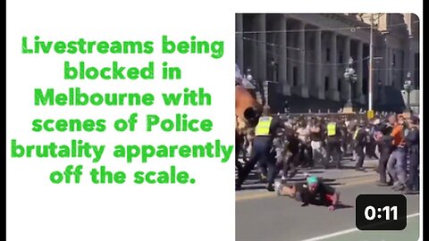 "Melbourne Livestreams Blocked Amidst Police Brutality Scenes"