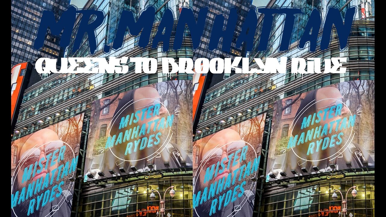 Mr.Manhattan Queens to Brooklyn Ride