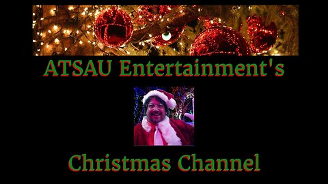 ATSAU Entertainment's Christmas Channel