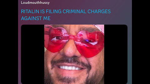 Hussy Jul 28, 2025 'RITALIN IS FILING CRIMINAL CHARGES ON ME'