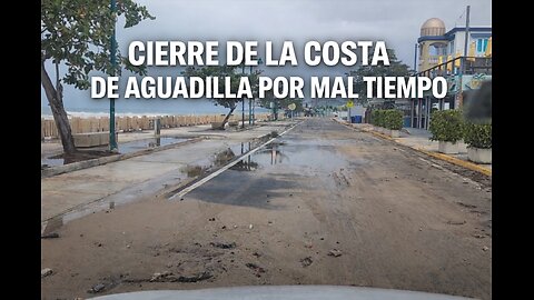 ALCALDE DE AGUADILLA ORDENA CIERRE DE CALLES COSTERAS POR MAL TIEMPO