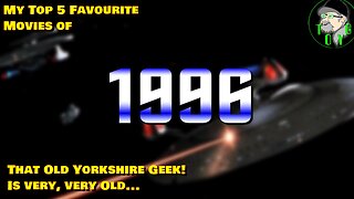 That Old Yorkshire Geek's Top 5 Movies of 1996