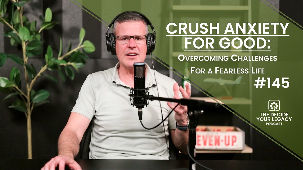 Crush Anxiety For Good: Overcoming Challenges for a Fearless Life