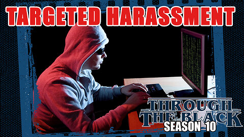 Targeted Harassment