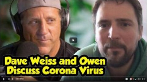 [Mar 18, 2020] Dave Weiss and Owen Discuss Corona Virus and What It Means For The Future – Owen Benjamin Clip [williamgenske]