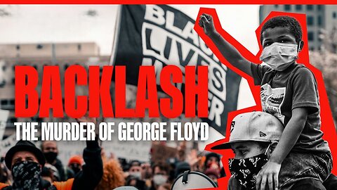 Backlash: The Murder of George Floyd (2025)