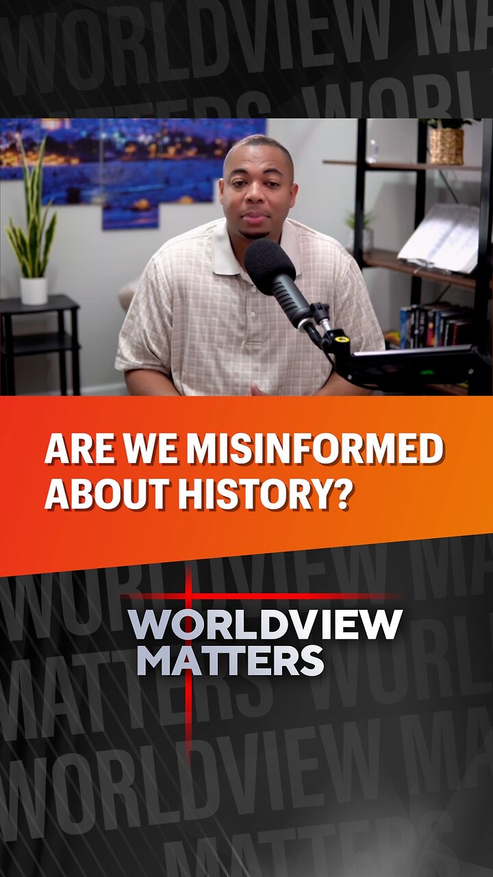 🤔Are We Misinformed About History?