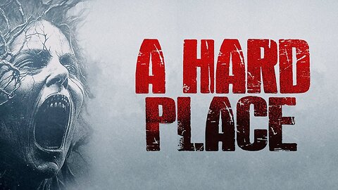 A Hard Place | Official Trailer