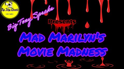 Mad Marilyn's Movie Madness