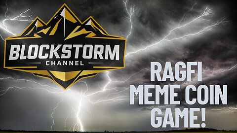 Blockstorm Breakdown Video! RagFi!