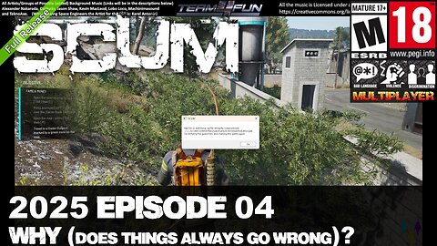 Scum 2025 (R-V1.0) MP From Live to Ep 04 – Why (does it Always go Wrong)?!