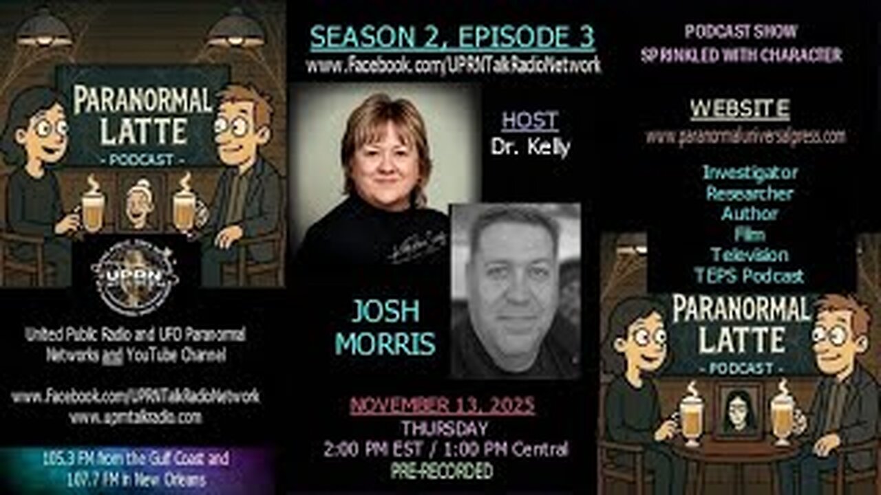 Paranormal Latte -Investigator and Host, “TEPS Podcast” with Josh Morris