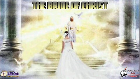 The Bride Of Christ (2:15 Workman's Podcast)