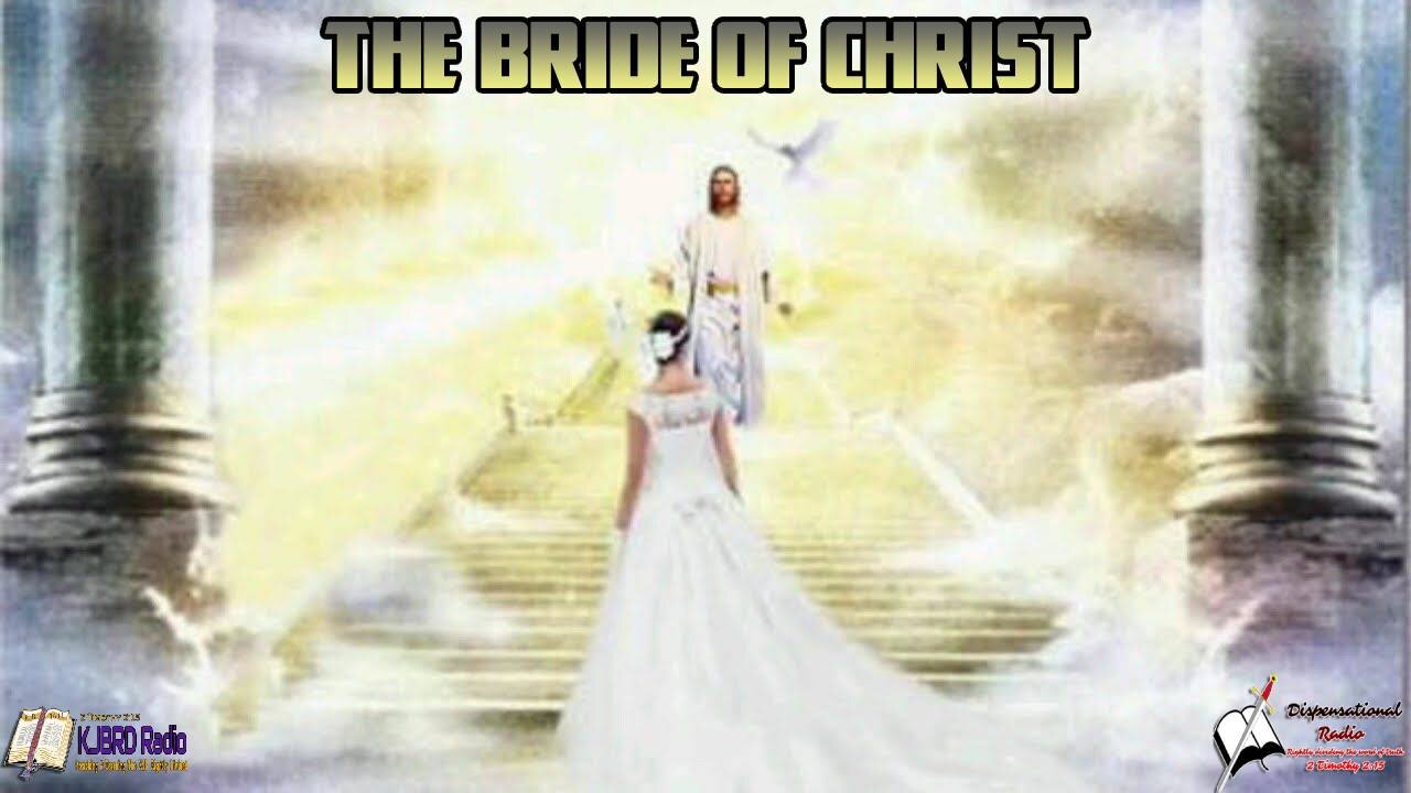 The Bride Of Christ (2:15 Workman's Podcast)