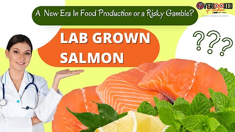 Lab-Grown Salmon: A New Era in Food Production or a Risky Gamble?