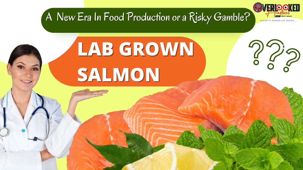 Lab-Grown Salmon: A New Era in Food Production or a Risky Gamble?