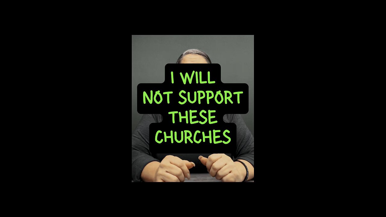 I Will Not Support These Churches 😔