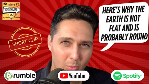 Here's Why the Earth is NOT Flat and is Probably Round