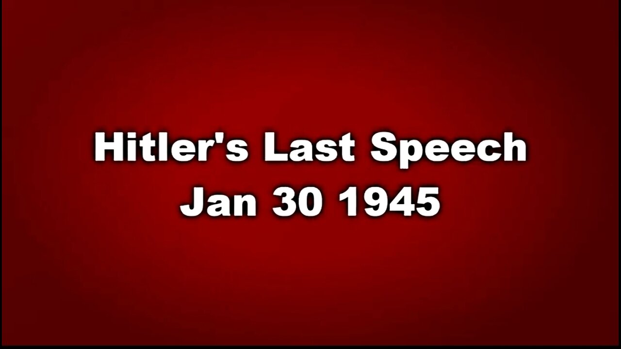 HITLER'S LAST SPEECH 🔥