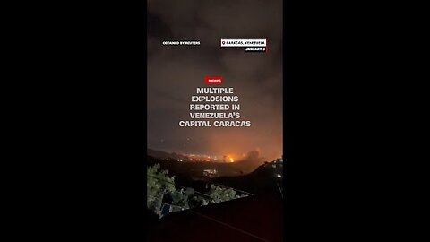 Multiple explosions reported in Venezuela’s capital Caracas