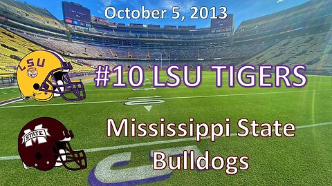 10/5/13 - #10 LSU vs Mississippi State