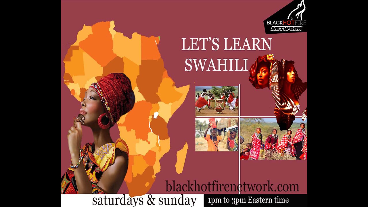 SUNDAY SWAHILI LANGUAGE CLASS ON BLACK HOT FIRE