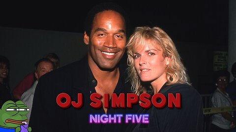 OJ Week - Night Five