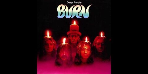 Burn ~ Deep Purple