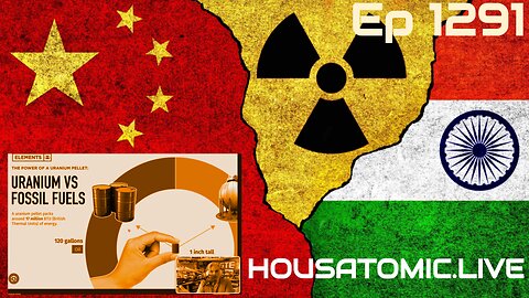 June 16 2025 - India, Israel, China, Uranium energy density post-pipeline world HGP Housatomic 1291