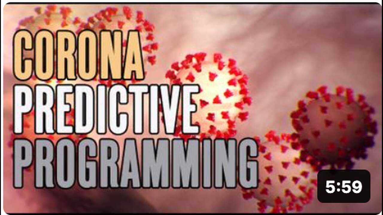 "Pre-Coronavirus Outbreak: A Look at Predictive Programming"