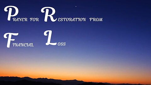 PRAYERS FOR RESTORATION FROM FINANCIAL LOSS