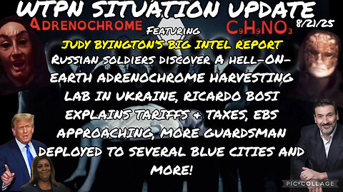 WTPN SITUATION UPDATE FEATURING RESTORED REPUBLIC 8/21/25