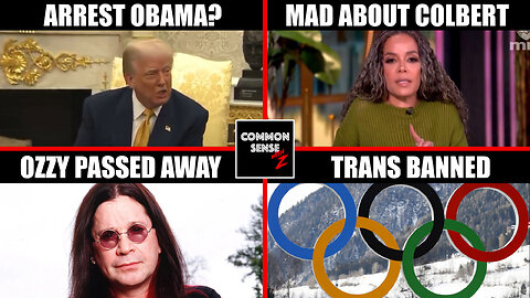 Trump Wants Obama's Arrest, Hostin Slams Colbert Cancel, Ozzy Osbourne Dead at 76, USOC Trans Ban