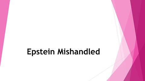 Epstein Mishandled