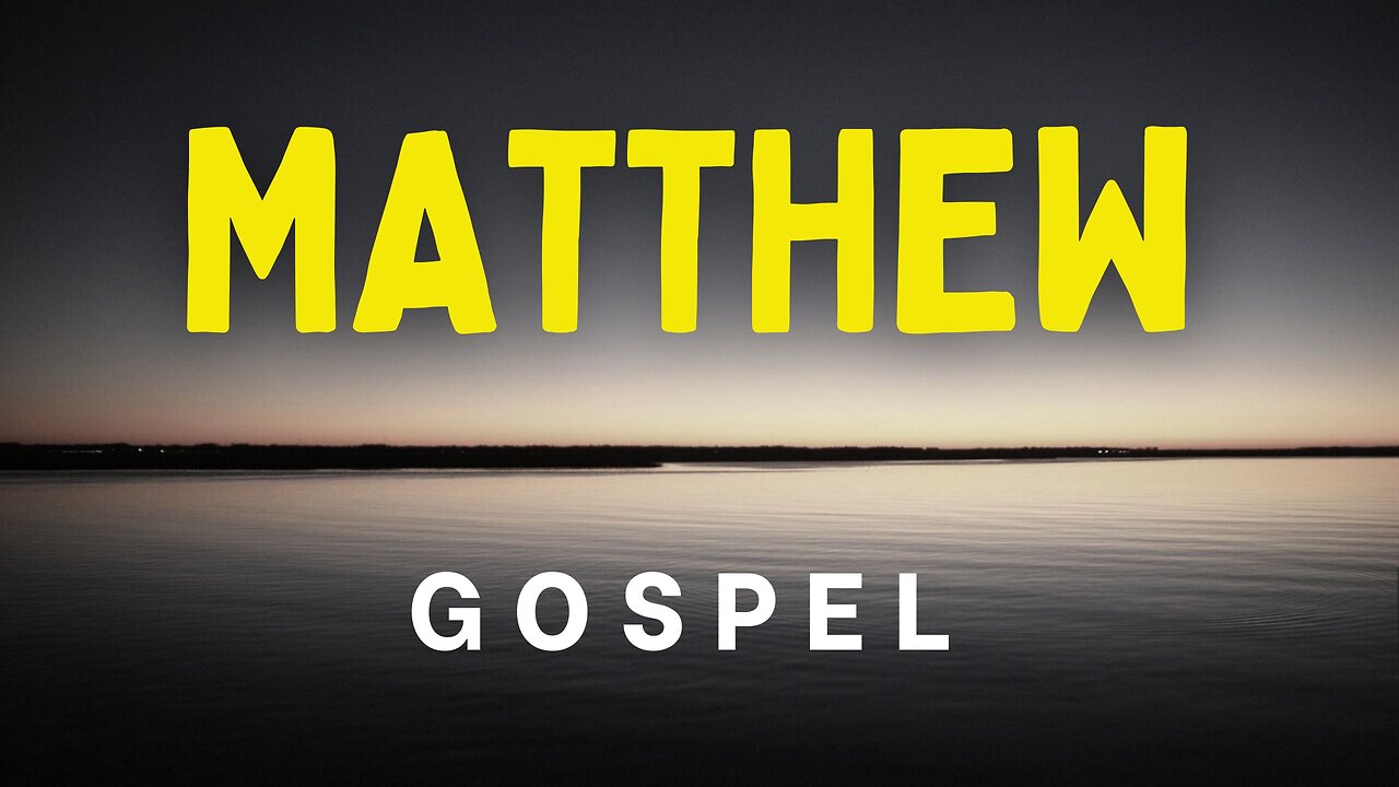 Gospel of Matthew | Complete Audio