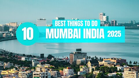 Top 10 Things to do in Mumbai India 2025!