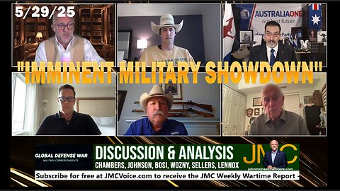 LTC Riccardo Bosi, Chambers, Johnson, Wozny, Sellers & Lennox - | THE ST0RM IS HERE - "IMMINENT MILITARY SHOWDOWN'' | 5/29/25