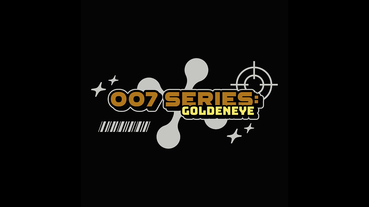 007 Series: Goldeneye