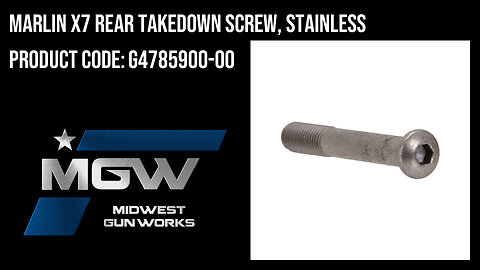 Marlin X7 Rear Takedown Screw, Stainless - G4785900-00