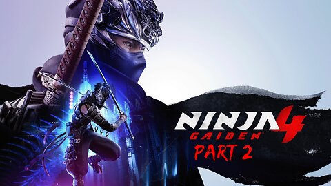 077 Plays Ninja Gaiden 4 Part 2 (WHERE'S THAT MASTER NINJA?!) | Chapters 4-6