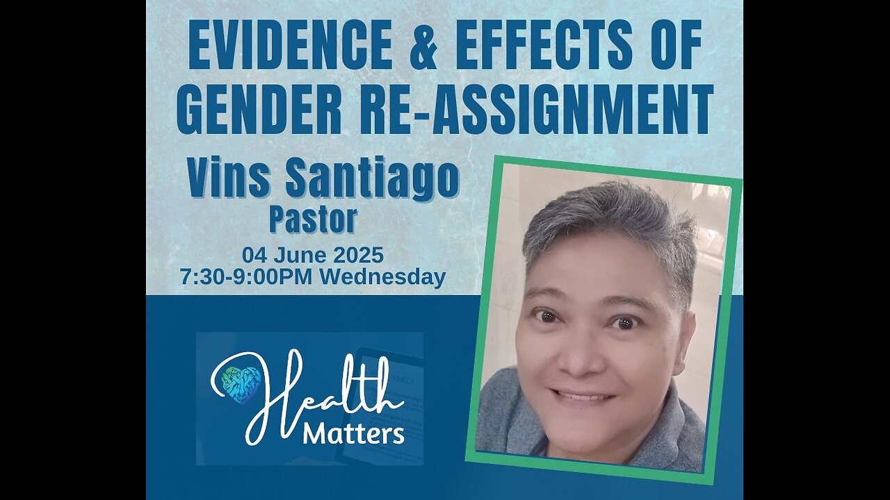 Health Matters Session 116 Evidence and Effects of Gender Reassignment with Ptr. Vins Santiago