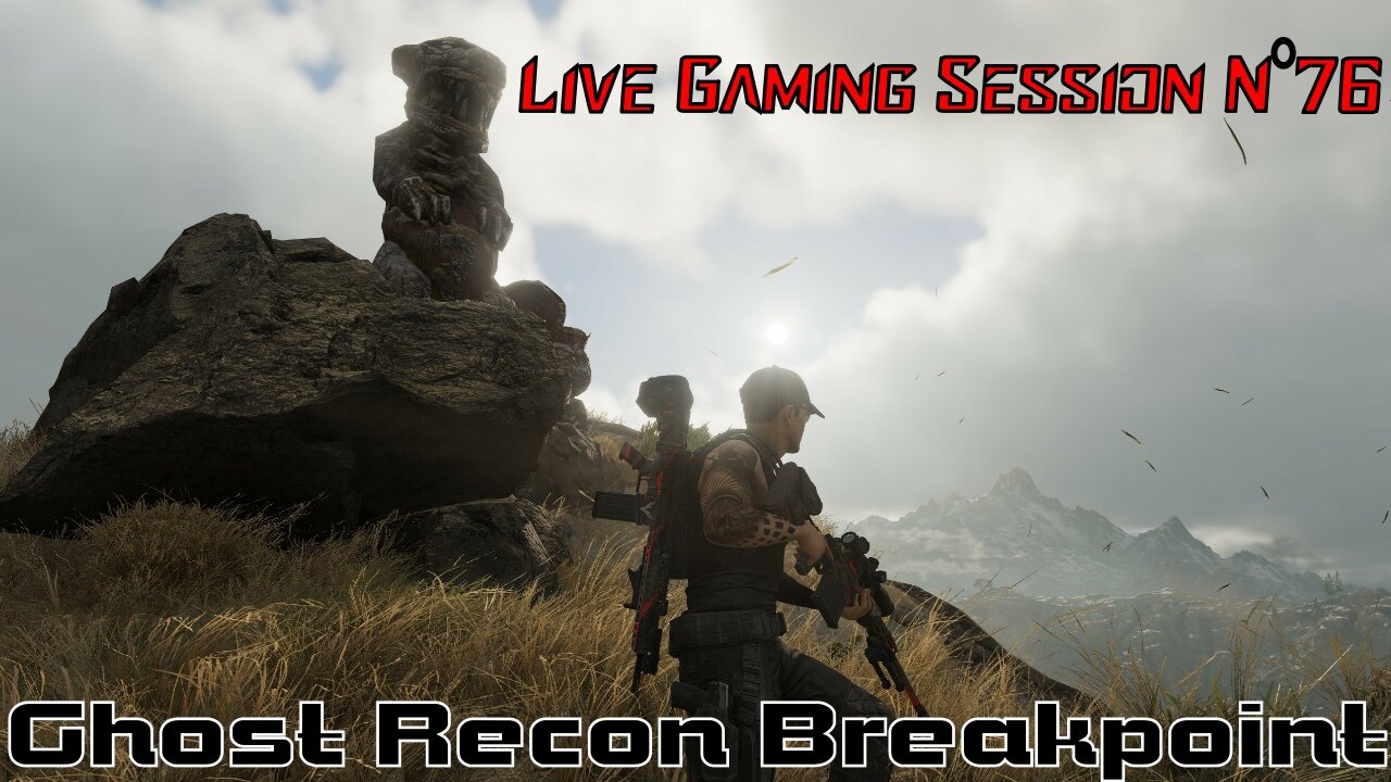 ☠️Ghost Recon®☠️ 💥Breakpoint💥 👾Live Gaming Session👾 N°76