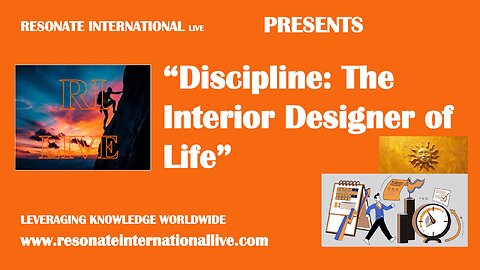 “Discipline: The Interior Designer of Life”