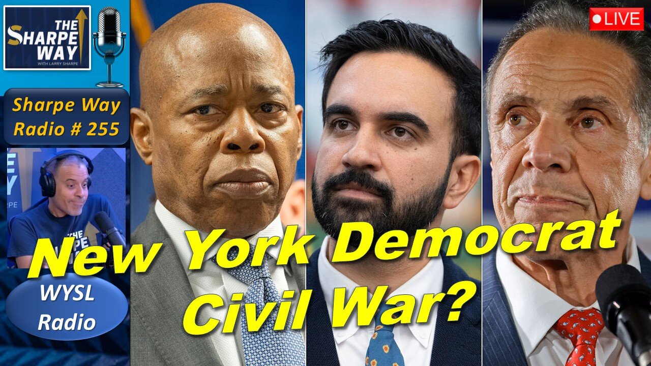 Sharpe Way Radio # 255:๐๏ธNew York Democrat Civil Warโ ๐ด?โ" ๐บ๐ธ LIVE WYSL Call-In Show ๐ฝ๐ป