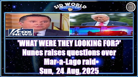 WHAT WERE THEY LOOKING FOR Nunes raises questions over Mar-a-Lago raid