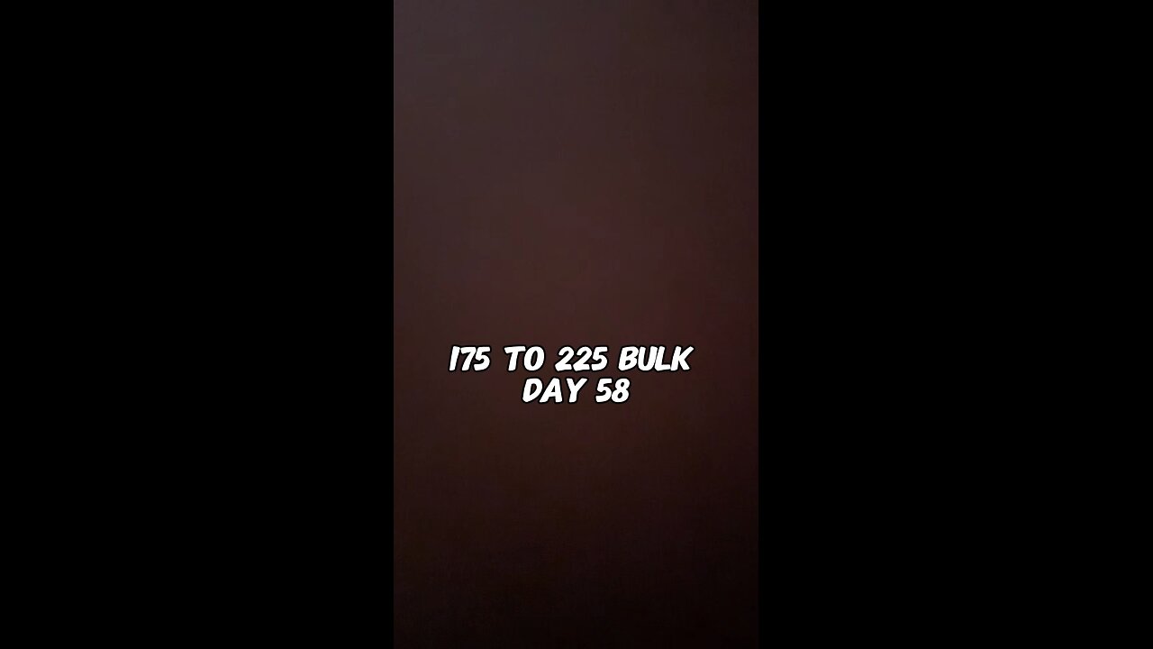 175 to 225 Bulk Day 58