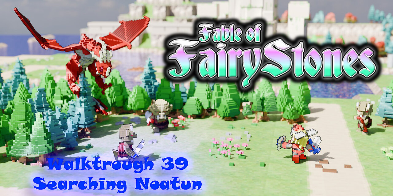 Fable of Fairy Stones part39 - Searching Noatun